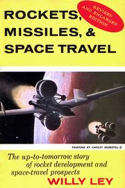 Cover of: Rockets, missiles, and space travel. by Willy Ley