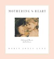 Cover of: Mothering by heart by Robin Jones Gunn