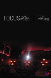 Cover of: Focus: The Art and Soul of Cinema