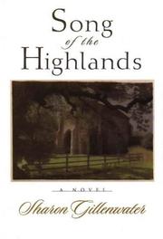 Song of the highlands by Sharon Gillenwater