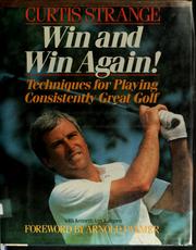 Cover of: Win and win again: techniques for playing consistently great golf