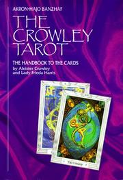 Cover of: The Crowley Tarot: The Handbook to the Cards