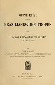 Cover of: Meine Reise in den brasilianischen Tropen by Princess of Bavaria Therese