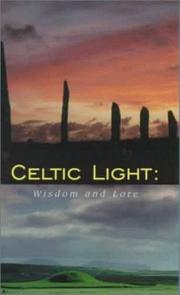 Cover of: Celtic light: wisdom & lore