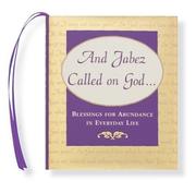 Cover of: And Jabez Called on God: Blessings for Abundance in Everyday Life (Petites)