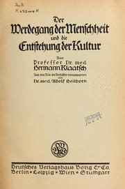Cover of: Der Werdegang der Menschheit und die Entstehung der Kultur by Hermann Klaatsch