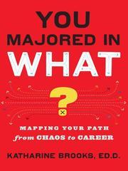You majored in what? by Katharine Brooks