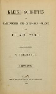 Cover of: Kleine Schriften in lateinischer und deutscher Sprache: I. Scripta latina