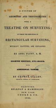 Cover of: A system of geometry and trigonometry: with a treatise on surveying; in which the principles of rectangular surveying, without plotting, are explained