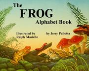 Cover of: The frog alphabet book: --and other awesome amphibians