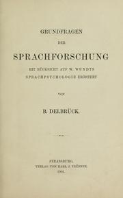 Cover of: Grundfragen der Sprachforschung: mit Rücksicht auf W. Wundts Sprachpsychologie erörtert
