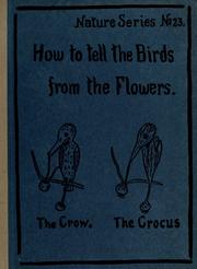 Cover of: How to Tell the Birds from the Flowers: A Manual of Flornithology for Beginners