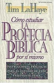 Cover of: Cómo Estudiar La Profecía Bíblica Por Sí Mismo