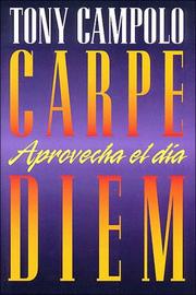 Cover of: Carpe diem: aprovecha el dia