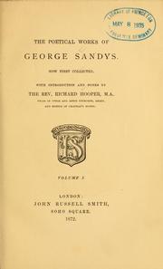 Cover of: The Poetical works of George Sandys: now first collected ; with introduction and notes by Richard Hooper