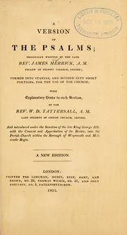 Cover of: A Version of the Psalms: originally written by the late Rev. James Merrick ... formed into stanzas, and divided into short portions, for the use of the church; with explanatory heads to each section