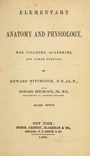Cover of: Elementary anatomy and physiology: for colleges, academies, and other schools
