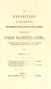 Cover of: An exposition of views respecting the principal facts, causes, and peculiarities involved in spirit manifestations: together with interesting phenomenal statements and communications