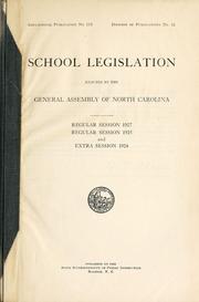 Cover of: School legislation: enacted by the General Assembly of North Carolina, regular session 1927, regular session 1925 and extra session 1924
