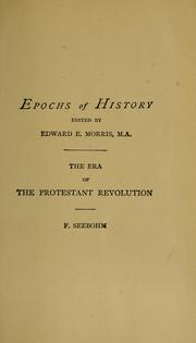 Cover of: The era of the Protestant revolution