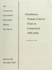 Cover of: Greenhouse tomato cultivar trials in Connecticut, 1999-2002