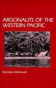 Cover of: Argonauts of the western Pacific: an account of native enterprise and adventure in the archipelagoes of Melanesian New Guinea