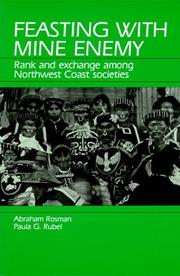 Cover of: Feasting With Mine Enemy: Rank and Exchange Among Northwest Coast Societies