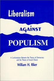 Liberalism Against Populism by William H. Riker