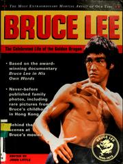 Cover of: Bruce Lee: the celebrated life of the golden dragon