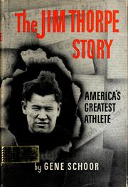 Cover of: The Jim Thorpe story, America's greatest athlete by Gene Schoor