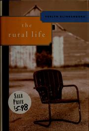 Cover of: The rural life by Verlyn Klinkenborg