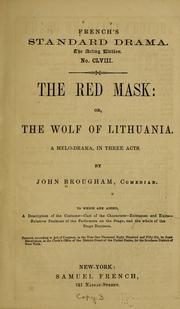 Cover of: The red mask: or, The wolf of Lithuania: A melodrama, in three acts