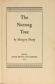 Cover of: The nutmeg tree by Margery Sharp