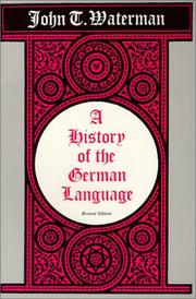 Cover of: A history of the German language: with special reference to the cultural and social forces that shaped the standard literary language