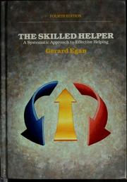 Cover of: The skilled helper: a systematic approach to effective helping