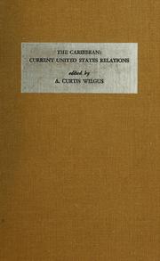 Cover of: The Caribbean: current United States relations; [papers]