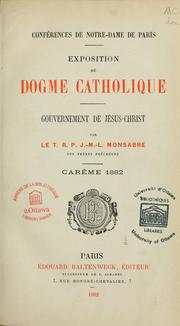 Cover of: Exposition du dogme catholique: gouvernement de Jésus-Christ