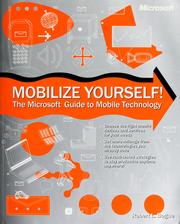 Cover of: Mobilize yourself!: the Microsoft guide to mobile technology