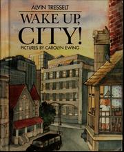 Cover of: Wake up, City!