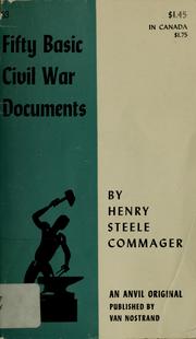 Cover of: Fifty basic Civil War documents