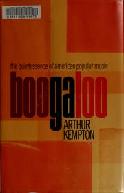 Cover of: Boogaloo: the quintessence of American popular music