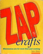 Cover of: Zapcrafts: microwaves are for much more than cooking