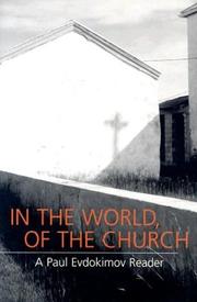 Cover of: In the World, of the Church: A Paul Evdokimov Reader