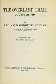 Cover of: The overland trail by Kauffman, Reginald Wright