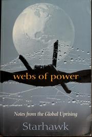 Cover of: Webs of power: notes from the global uprising