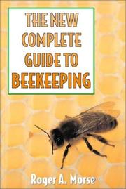 Cover of: The new complete guide to beekeeping by Roger A. Morse