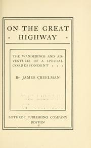 Cover of: On the great highway: the wanderings and adventures of a special correspondent