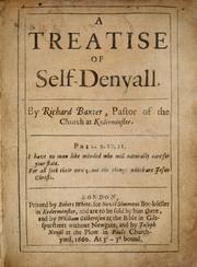 A treatise of self-denyall by Richard Baxter