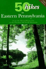 50 hikes in eastern Pennsylvania by Tom Thwaites