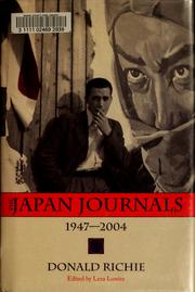 The Japan journals 1947-2004 by Donald Richie, Leza Lowitz